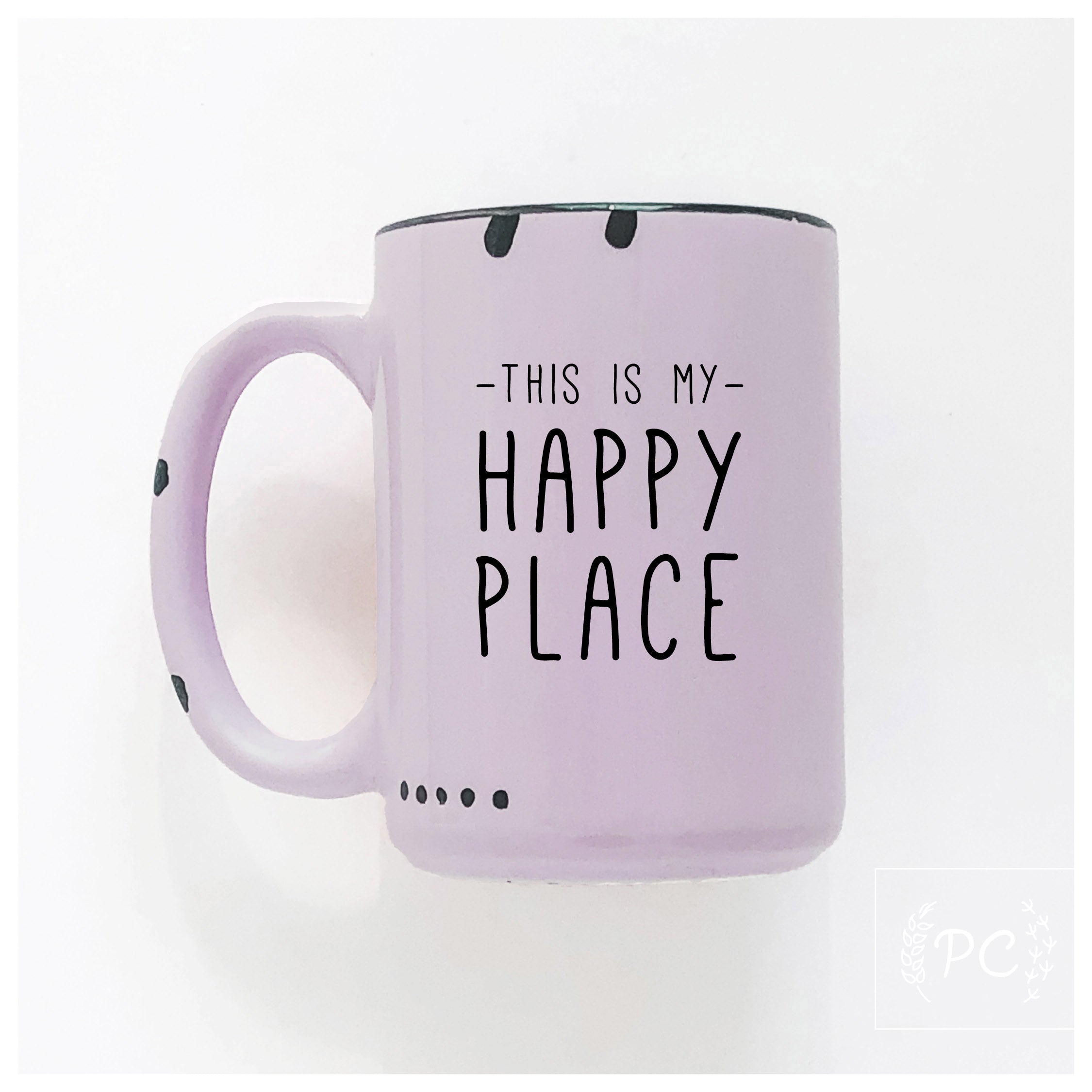 this is my happy place | ceramic mug