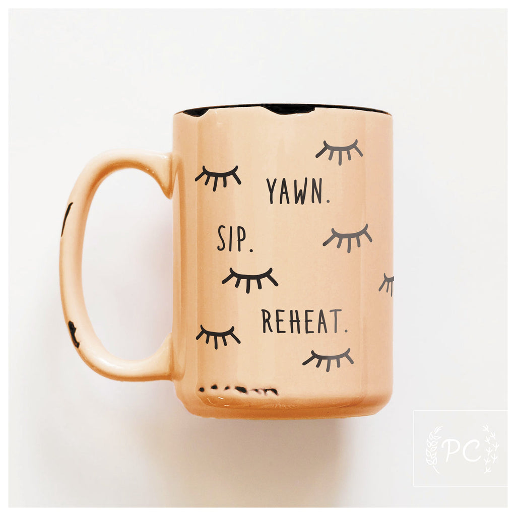 yawn sip reheat | ceramic mug