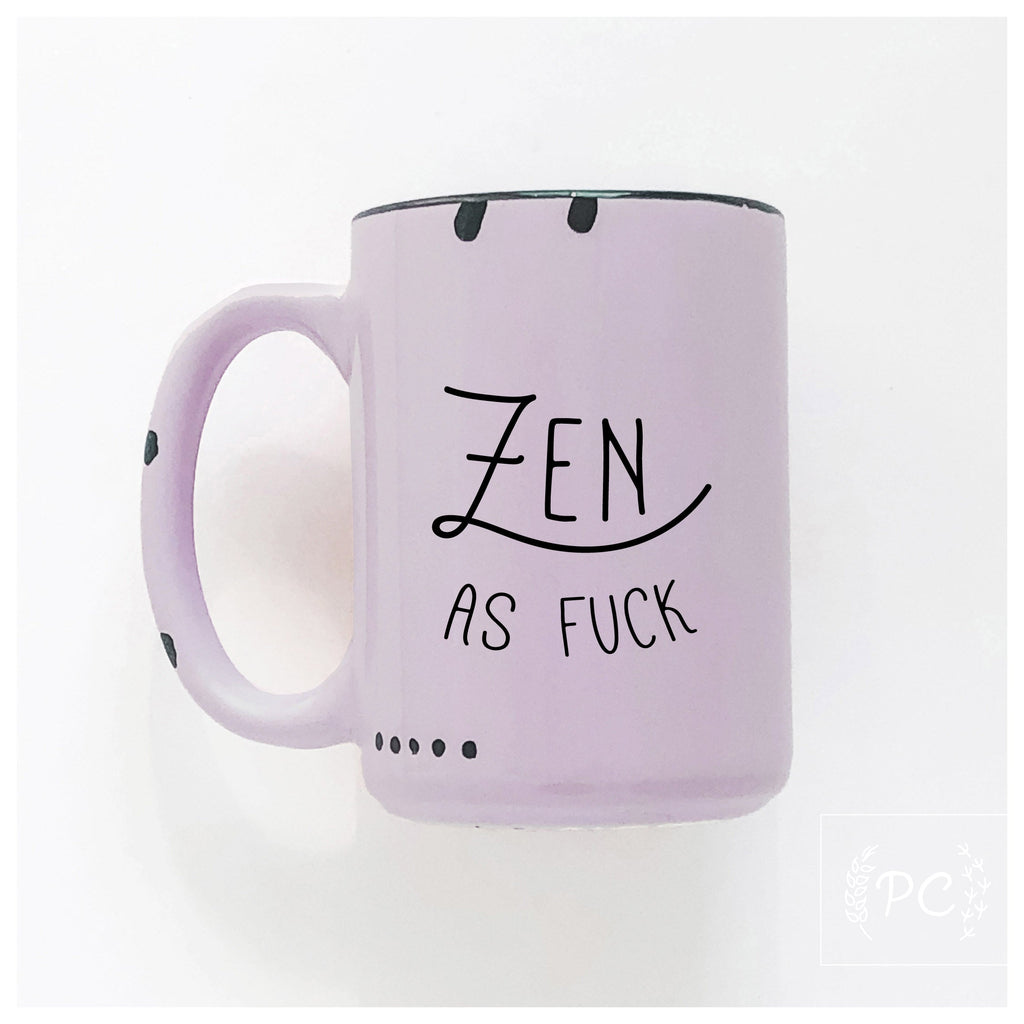 zen as fuck | ceramic mug