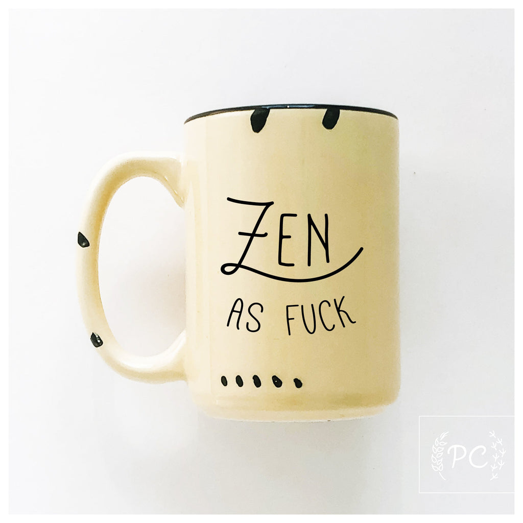 zen as fuck | ceramic mug