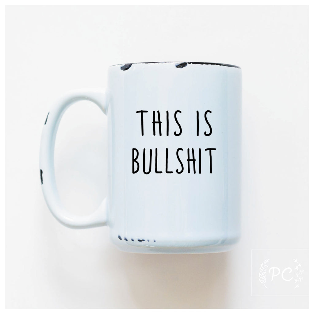 this is bullshit | ceramic mug