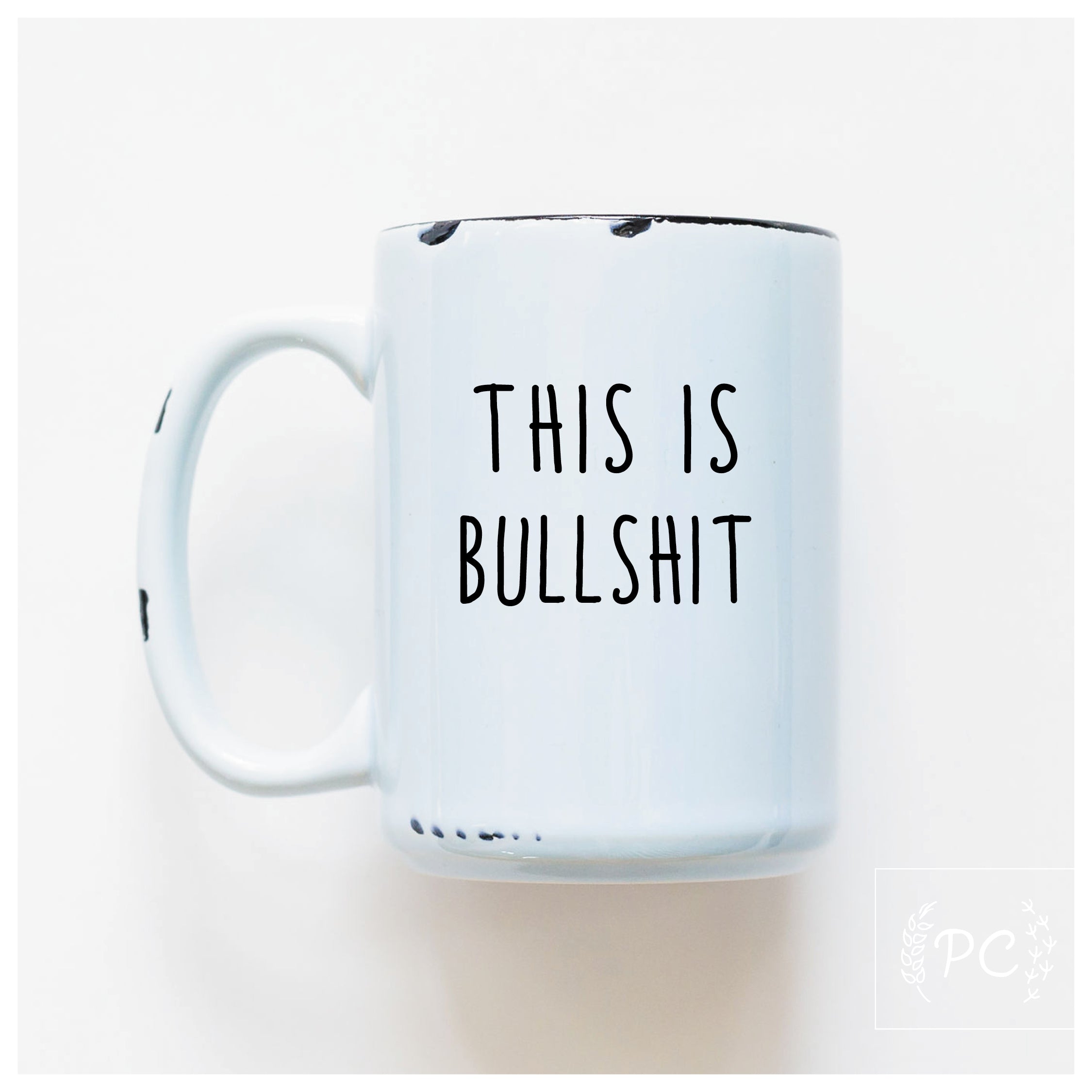 this is bullshit | ceramic mug