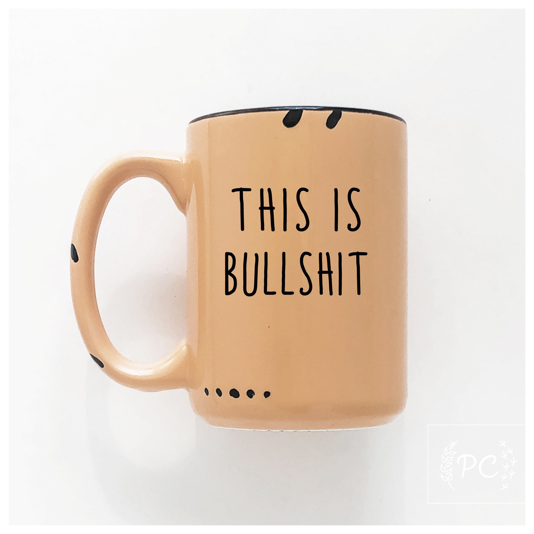 this is bullshit | ceramic mug