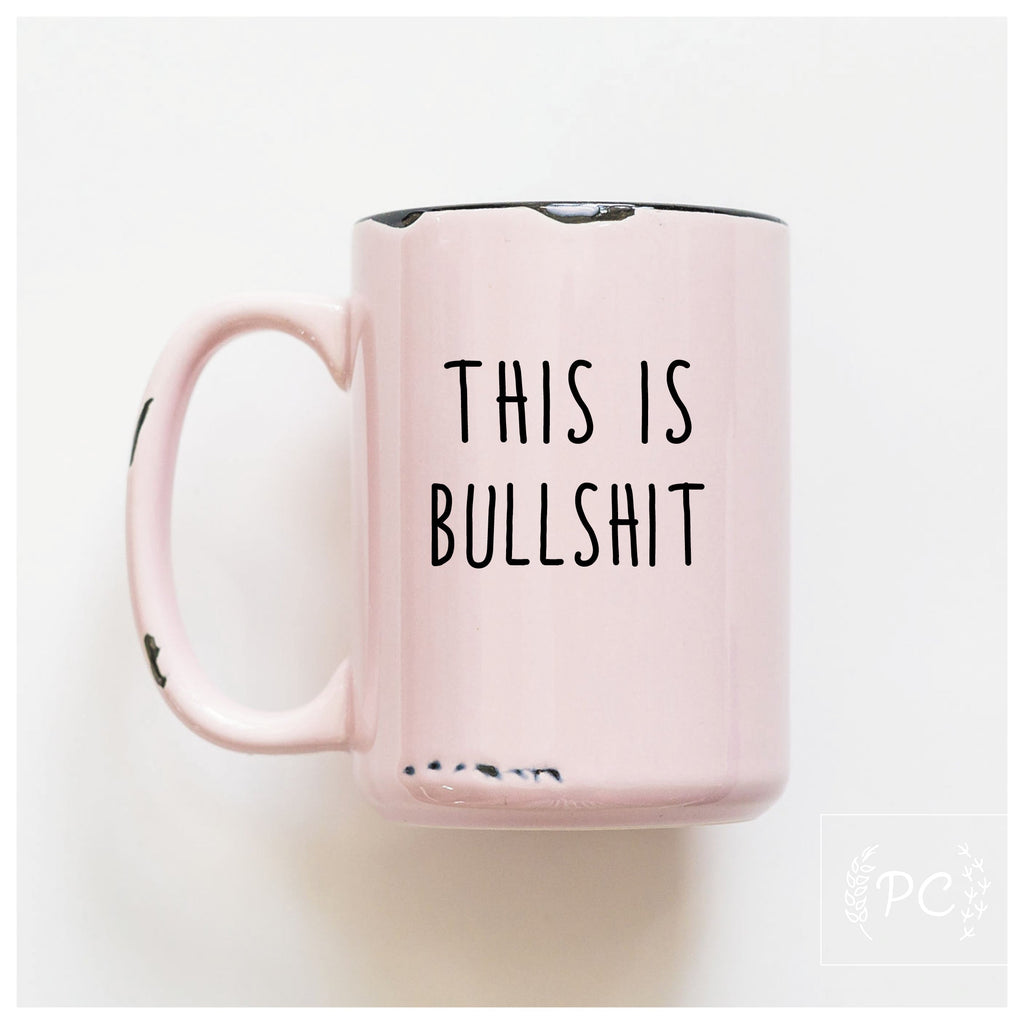 this is bullshit | ceramic mug